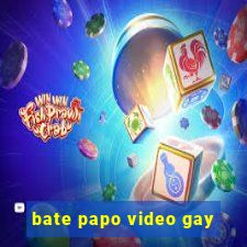 bate papo video gay